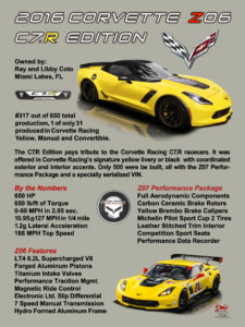 2016 Corvette Zo6 C7. R Edition, Owner Ray and Libby Coto